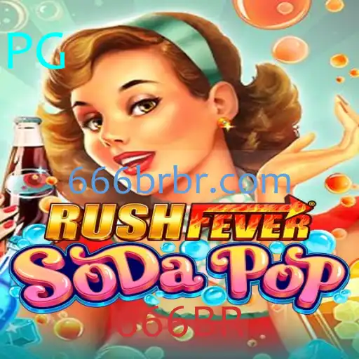 Descubra RushFeverSodaPop: O Jogo Revolucionário com a Palavra-Chave Misteriosa 666BR